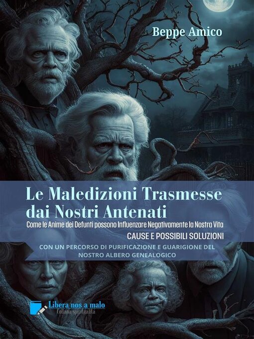 Title details for Le Maledizioni Trasmesse dai Nostri Antenati by Beppe Amico - Available